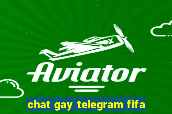 chat gay telegram fifa